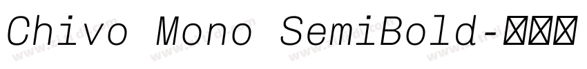 Chivo Mono SemiBold字体转换